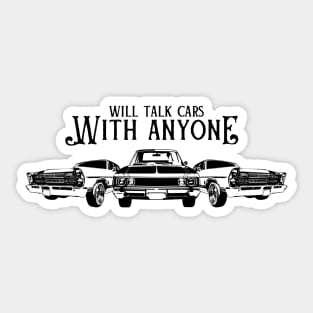 Will talk cars with anyone automobile funny design Sticker